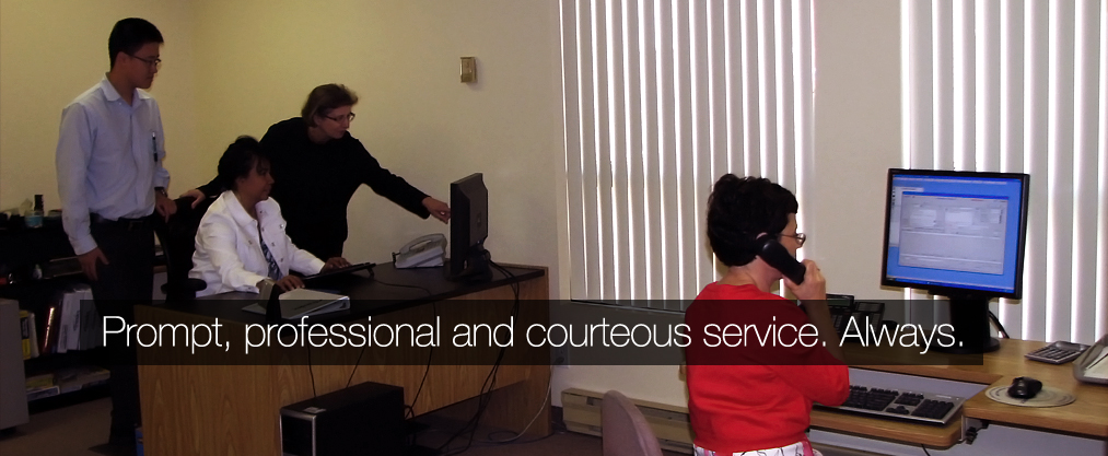 Professional and Courteous Service. Always.